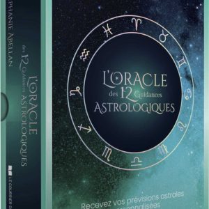 L'oracle des 12 guidances astrologiques Bouches du Rhône La Ciotat Aubagne